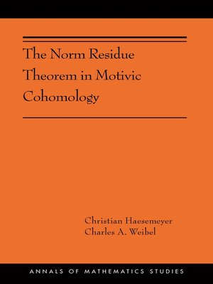 cover image of The Norm Residue Theorem in Motivic Cohomology